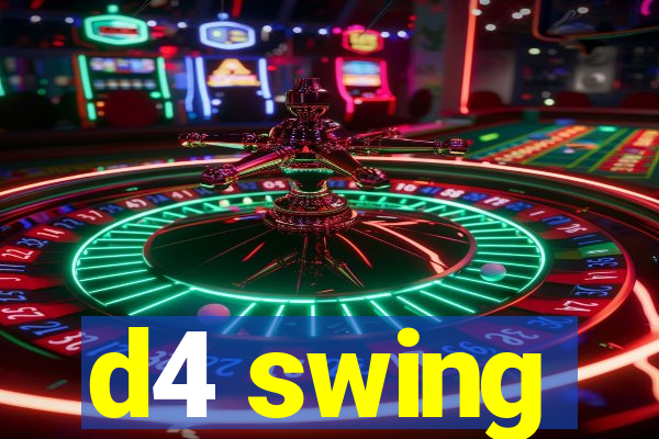 d4 swing